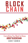 Blockchain : Everything You Need to Know About Blockchain - Book