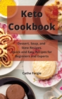 Keto Cookbook : Dessert, Soup, and Stew Recipes. Quick and Easy Recipes for Beginners and Experts - Book