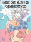 Fairy Dot Marker Coloring Book : Coloring Book For Every Age - Book