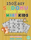 150 Easy Sudoku Book for Smart Kids - Volume 1 - Book