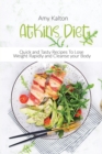 Atkins Diet : Quick and Tasty Recipes To Lose Weight Rapidly and Cleanse your Body - Book