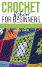 CROCHET AFGHAN FOR BEGINNERS: A STEP BY - Book
