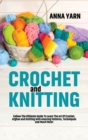 CROCHET AND KNITTING: FOLLOW THE ULTIMAT - Book