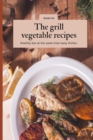 The grill vegetable recipes - Book