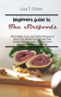 Beginners guide to the Sirtfoods : Affordable, Easy and Tasty Recipes to Burn Fat, Boost Energy and Feel Great. Activate your Skinny Gene and Metabolism in 7 Days - Book
