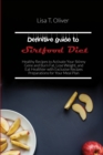 Definitive guide to Sirtfood Diet : Healthy Recipes to Activate Your Skinny Gene and Burn Fat, Lose Weight, and Eat Healthier with Exclusive Recipes Preparations for Your Meal Plan - Book