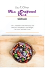 The Sirtfood Diet Cookbook : The Complete Guide with Easy and Delicious Recipes to Lose Weight, Get Lean, and Feel Great - Book