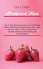 Sirtfood Diet : 2 in 1: The Ultimate Guide on the Full Recipe Book of Sirtfood; an Amazing Diet that Helps you lose 7lbs in 7 Days, Unleash Your Genetic Potential, Delay Aging, and Avoid Diabetes - Book