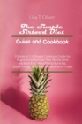 The Simple Sirtfood Diet Guide and Cookbook : 2 Books in 1: A Simple Cookbook Guide for Beginners to Activate Your Skinny Gene and Burn Fat Meal Plan to Burn Fat, Boost Energy, and Reset Metabolism in - Book
