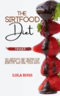 The Sirtfood Diet Dinner Recipe Book : 40 Sirtfood Diet R&#1077;ci&#1088;es for B&#1077;ginn&#1077;rs - Los&#1077; W&#1077;ight F&#1072;st, Burn Fat &#1072;nd H&#1077;al Your Body - Book