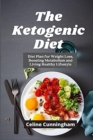 The K&#1077;togenic Di&#1077;t 2021 : Diet Plan for Weight Loss, Boosting Metabolism and Living Healthy Lifestyle - Book