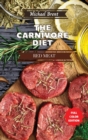 Carnivore Diet Cookbook - Red Meat Recipes : How to Get Lean, Build Muscles and Boost Strength Safely with the Meat Based Diet - Book