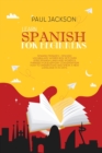 Learn Spanish For Beginner's : Spanish Phrases + Spanish Vocabulary Words Box Set! Over 2000 Spanish Language Words & Phrases for Everyday Conversation! How to Understand and Speak a New language in 1 - Book