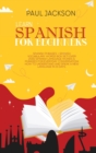 Learn Spanish For Beginner's : Spanish Phrases + Spanish Vocabulary Words Box Set! Over 2000 Spanish Language Words & Phrases for Everyday Conversation! How to Understand and Speak a New language in 1 - Book