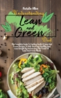 Understanding Lean And Green Diet : Everything You Need To Know About Easy, Tasty And Healthy Lean And Green Recipes To Help You Transform Health And Lose Weight With A Meal Plan To Help You Get Start - Book