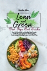 Lean And Green Diet Tips And Tricks : How To Effectively And Quickly Shed Pounds With The Lean And Green Diet Including Tasty Budget-Friendly Recipes And A Meal Plan - Book