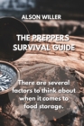 The Preppers Survival Guide : There are several factors to think about when it comes to food storage. - Book