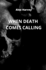 When Death Comes Calling - Book