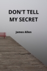 Don't Tell My Secret - Book