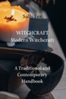 WITCHCRAFT Modern Witchcraft : A Traditional and Contemporary Handbook - Book