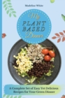 My Plant-Based Dinner : A Complete Set of Easy Yet Delicious Recipes for Your Green Dinner - Book