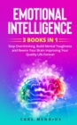 Emotional Intelligence : 3 BOOKS IN 1 - Stop Overthinking, Build M&#1077;nt&#1072;l Toughness and Rewire Your Brain Improving Your Quality Life Forever. - Book