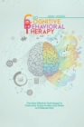 Cognitive Behavioral Therapy 2.0 : The Most Effective Techniques to Overcome Social Anxiety and Stress and Release Fear - Book