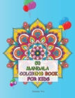 50 Mandala Coloring Book for Kids 4-8 : amazing original Indian mandala patterns, designed to conquer anxiety and allow your child to relax. Stimulates creativity, concentration and improves motor ski - Book