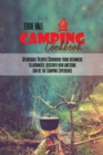Camping Cookbook : Affordable Recipes Cookbook from beginners to advanced, discover how awesome can be the Camping Experience - Book