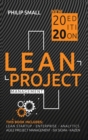 Lean Project Management : This Book Includes: Lean Startup, Lean Enterprise, Lean Analytics, Agile Project Management, Lean Six Sigma, Kaizen - Book