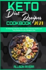Keto Diet Cookbook for Weight Loss : The Complete Guide to Cook Healthy and Easy Meals by Following Super-Simple, Keto Recipes - Book