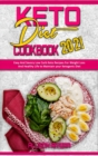Keto Diet Cookbook 2021 : Easy And Savory Low Carb Keto Recipes For Weight Loss And Healthy Life to Maintain your Ketogenic Diet - Book
