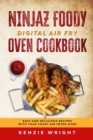 Ninjaz Foody Digital Air Fry Oven Cookbook : Easy and Delicious Recipes with Your Foody Air Fryer Oven - Book