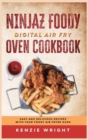 Ninjaz Foody Digital Air Fry Oven Cookbook : Easy and Delicious Recipes with Your Foody Air Fryer Oven - Book