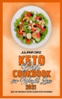 Keto Diet Cookbook for Weight Loss 2021 : Quick, Tasty and Healthy Everyday Ketogenic Recipes for Beginners - Book