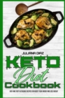 Keto Diet Cookbook : Easy And Tasty Ketogenic Recipes For Boost Your Energy and Lose Weight - Book