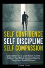 Self Confidence Self Discipline Self Compassion - Book
