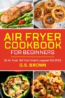 Air Frye Cookbook For Beginners - Book