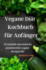 Vegane Diat Kochbuch fur Anfanger - Book