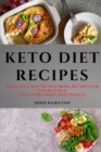 Keto Diet Recipes : Delicious Mouth-Watering Recipes for Your Lunch (Includes Many Side Dishes) - Book