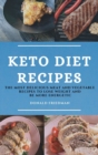 Keto Diet Recipes : The Most Delicious Meat and Vegetable Recipes to Lose Weight and Be More Energetic - Book