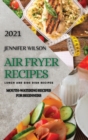 Air Fryer Recipes 2021 : Mouth-Watering Recipes for Beginners - Book