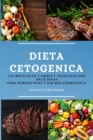 Dieta Cetogenica (Keto Diet Spanish Edition) : Las Recetas de Carnes Y Vegetales Mas Deliciosas Para Perder Peso Y Ser Mas Energetico - Book