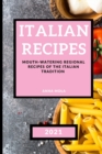 Italian Recipes 2021 : Mouth-Watering Regional Recipes of the Italian Tradition - Book