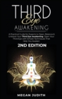 Third Eye Awakening : A Practical Guide for experts to Open, Balance & Unblock Your Third eye awakeking. Open Your Third Eye with simple Techniques That Help You Awaken. 2ND EDITION. - Book