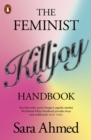 The Feminist Killjoy Handbook - Book