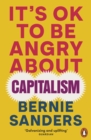 It's OK To Be Angry About Capitalism - Book