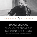 Thoughts From the Ice-Drinker's Studio : Essays on China and the World - eAudiobook