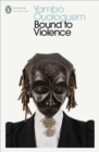 Bound to Violence - eBook
