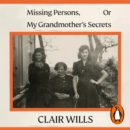 Missing Persons, Or My Grandmother's Secrets - eAudiobook